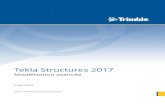 Tekla Structures 2017...Tekla Structures 2017 Modélisation avancée mars 2017 ©2017 Trimble Solutions Corporation Table des matières 1 Organisateur.....9 1.1 Affichage des propriétés