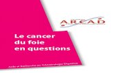 Le cancer du foie en questions - Fondation A.R.CA.DLe foie est un organe situé dans la partie supérieure de la cavité abdominale. Pesant entre 1200 et 1500 grammes chez l’adulte,