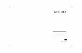 20110407 3A81T713D000A DPR-25 Plus GB R1 · 2017. 9. 25. · La radio DPR 25 Plus possède une entrée auxiliaire et peut être utilisée en tant qu’amplificateur ou haut-parleur