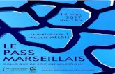 LE PASS MARSEILLAIS - Hypotheses.org...marseillais est ordinairement raillé. Les deux néo-Marseillais nont eu aucune remarque sur leur accent ou sur le fait qu ils naient pas un