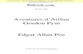 Aventures d’Arthur Gordon Pym Edgar Allan Poe · 2004. 4. 1. · aventures d'arthur gordon pym de nantucket, contenant les dÉtails d'une rÉvolte et d'un affreux massacre À bord