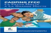 CAMPING FFCC A PETITE MOTTE LA GRANDE MOTTE...8 Camping FFCC - La Petite Motte Aigues-Mortes Au coeur de la Camargue, vieille cité fortiﬁ ée, Aigues-Mortes, ville du Gard, afﬁ