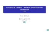 Conception Formelle : Module Modelisation et V rification ... › ~griffaul › Enseignement › ... Diﬀerent interpretations of usual words → UML. Ambiguity if semi-formal methods