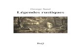 Légendes rustiques · 2010. 1. 16. · Title: Légendes rustiques Author: George Sand Created Date: 1/16/2010 9:55:37 AM
