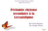 Péritonite chyleuse secondaire à la Lercanidipine · 2017. 5. 30. · Page1 Péritonite chyleuse secondaire à la Lercanidipine Service de néphrologie et dialyse Hôpital René