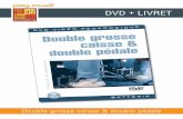 DVD + LIVRET - Play-Music · 2015. 12. 31. · Double grosse caisse & double pédale DIVX + PDF Ce DVD peut également être téléchargé directement sur votre ordinateur. Vous obtiendrez