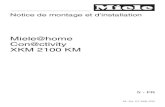 XKM 2100 fr - Miele · 2014. 9. 22. · XKM 2100 KM et la table de cuisson doivent être débranchés. Ils ne sont dé-connectés du réseau électrique que lorsque l'une des conditions