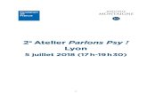 2e Atelier Parlons Psy - Fondation de France...A Parlons Psy 2 Pour leur deuxième édition, les ateliers Parlons Psy ! se sont déroulés à Lyon, le 5 juillet 2018 de 17h à 19h30.