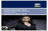 Ljudmila Monastirska, sopran ... (Pikova dama), Neddu (Pagliacci) i Santuzzu (Cavalleria rusticana), ne samo u Kijevu nego i u Mihailovskom kazalištu u St. Peterburgu. U veljači