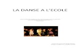 LA DANSE A L’ECOLE - Académie d'Amienseps.dsden02.ac-amiens.fr/IMG/pdf/dossier_danse_complet... · 2020. 1. 17. · La danse, évocation, interprétation, transposition du réel