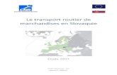 Le transport routier de marchandises en Slovaquie · 2020. 8. 26. · La Slovaquie est une République démocratique basée sur un système parlementaire monocaméral. La loi fondamentale