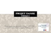 Projet Danse Cycle 3 - Académie de Créteil · Education musicale : . Travail sur l’écoute musicale, à partir des perceptions kinesthésiques. 2/ DIDACTIQUE DE L’APSA DANSE