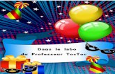 Dans le labo du Professeur TocToc · 2017. 10. 9. · Dans le labo du Professeur TocToc. Author: SERGE HUBER Created Date: 10/6/2017 2:40:44 PM