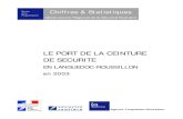 LE PORT DE LA CEINTURE DE SECURITE...3 Le port de la ceinture de sécurité en Languedoc-Roussillon, fin 2003 Après une enquête exploratoire sur le pôle de Montpellier au printemps