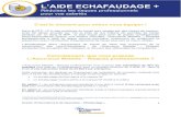 L’AIDE ECHAFAUDAGE · La liste des fiches de traitement est ... ☐ Echafaudage de pied à montage et démontage en sécurité (dit « MDS ») ☐ Echafaudage roulant MDS (aussi