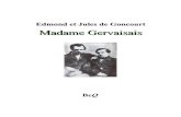 Edmond et Jules de Goncourt Madame Gervaisais · 2013. 1. 5. · Edmond (1822-1896) et Jules (1830-1870) de Goncourt ont publié, en commun, parmi d’autres écrits, des romans,