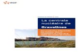 La centrale nucléaire de - EDF France...à simple rechargement pour les unités n 3 et 6, trois visites partielles classiques pour les unités n 1, 2 et 4 et une visite partielle