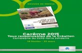Carême 2015 - CCFD-Terre Solidaire · 2015. 1. 15. · décembre 2014), la prochaine Conférence de l’ONU sur le chan-gement climatique (COP21 à Paris, décembre 2015), représente
