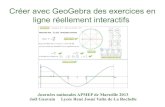 Créer avec GeoGebra des exercices en ligne réellement ... › maths › exercices_en_ligne › ... Le logiciel GeoGebra permet de réaliser des figures mathématiques interactives.