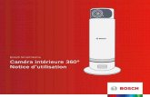 Bosch Smart Home Caméra intérieure 360° Notice d’utilisation · 2018. 5. 7. · Mettez en service la caméra intérieure 360° au moyen de l’application Bosch Smart Camera