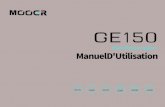 GE150 Manual FR V04 2019.12.11 · 2019. 12. 17. · GE. 08 Le GE150 dispose de 9 blocs d'effets qui permettent d'utiliser simultanément jusqu'à 9 types d'effet dans une même chaîne.