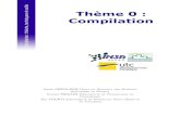 Serveur de cours en ligne - Thème 0 : Compilationcoursenligne.insa-rouen.fr/UNIT-CoursDeCompilation/Theme... · 2010. 12. 22. · I - Contenu du cours 7 A.Thèmes du cours ... compilateur