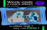 Week-endsbalneo-normandie.com/brochures/Les_minis_breaks_idees...Week-ends et courts séjours | 2 Contact réservation q 02 33 28 07 00 P 27 Bd de Strasbourg - CS 30528 61017 Alençon