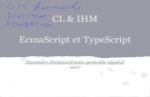 CL & IHM EcmaScript et MIASHS/M1-MIASHS-03...آ  2018. 3. 27.آ  TypeScript Pour ce cours: TypeScript