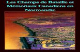 Les Champs de Bataille et Mémoriaux Canadiens en Normandielydiart.ca/wp-content/uploads/Normandy-Brochure-F.pdf · 2020. 10. 26. · brochure est adapté de Terry Copp and Mike Bechthold,