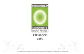 PRESSBOOK 2015...Logic Immo: Oost-Vlaanderen (januari, februari, maart) 55.500 lezers 50.000 exemplaren Prix belge de l’Energie et de l’Environnement - Belgische Energie- en Milieuprijs