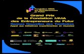 Fondation MMA du Futur · 2017. 4. 12. · Les candidatures sont à envoyer au plus tard le 8 janvier 2016, sous forme électronique à l’adresse suivante : fondation-mma-des-entrepreneurs-du-futur@groupe-mma.fr