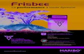 Frisbee - Brand site · 2019. 12. 4. · Frisbee Avec l’application Smartphone Maribo, restez connecté aux dernières informations du marché. Retrouvez : • infos techniques