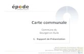 1. Rapport de Présentation - Commune du Bourget en Huile · 2017. 12. 8. · Carte communale – Le Bourget en Huile 5 Rapport de Présentation La arte ommunale est en adrée par