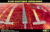 CLUB NAUTIQUE HERBLINOIS · 2020. 6. 18. · club qui existe depuis 1975, de le projeter dans l’ave-nir, d’être à votre écoute, de créer de nouvelles activités, d’en faire