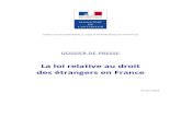 DOSSIER DE PRESSE€¦ · Dossier de presse – Mars 2016 Page 5 sur 19 Les trois objectifs de la loi relative au droit des étrangers en France Mieux accueillir et intégrer ceux