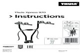 Thule Xpress 970 Instructions - ... Thule Xpress 970 Instructions 970003 C.20170418 501-7722-05 Max 30 kg 50 mm Max 15 kg Max x2 = = 970003 Complies with ISO norm 2 501-7722-05 4,3