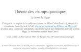Le boson de Higgs - Institut d'astrophysique de Paris · 2020. 2. 15. · L’électrodynamique quantique, la théorie quantique de l’interaction électromagnétique des électrons,