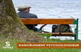 HARCÈLEMENT PSYCHOLOGIQUE - SFPQcdn.sfpq.qc.ca/pdf_general/brochure_harcelement_psy2.pdf · La Loi sur les normes du travail comporte des dispositions relatives au harcèlement psychologique