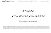 Poêle CAROLO-MIX - Invicta · 2020. 10. 23. · Poêle CAROLO-MIX éférence P R 649544 XD, le 17/02/2020 Page 3 sur 20 SECURITE ATTENTION en cas de blocage de la vis d’alimentation