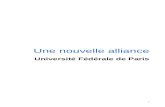 Une nouvelle alliance - WordPress.com · 2017. 6. 28. · Une nouvelle alliance - Université Fédérale de Paris - Mai 2017 - 2. STATUTS Université Fédérale de Paris Une base