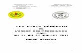 l'Ordre des Médecins du Mali - LES ETATS GÉNÉRAUXcnom.sante.gov.ml/docs/etat-generaux-a.pdf · 2013. 6. 24. · L’ordre des médecins a comme rôle fondamental, la défense de