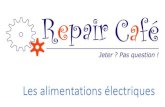 Les alimentations électriquesrepaircafe74.free.fr/wp-content/uploads/Les-alimentations-électrique… · Les alimentations à découpage •C’est la tehnologie la plus utilisée
