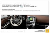 SYSTEMES EMBARQUES RENAULT · 2015. 10. 21. · Direction Commerciale France Décembre 2014 13 R&GO: Application pratique et intelligente développée pour une intégration parfaite