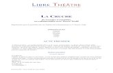 La Cruche - Libre Théâtrelibretheatre.fr/wp-content/uploads/2016/02/la_cruche... · 2016. 2. 24. · LA CRUCHE de Georges Courteline, en collaboration avec Pierre Wolff Représentée