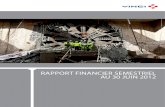 VINCI - Rapport financier semestriel 2012 · 2012. 7. 31. · externe de début 2012 d’Eurovia (NAPC en Inde et Carmacks au Canada), ainsi que celles réalisées par Soletanche-Freyssinet