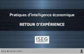 Pratiques d’intelligence économique RETOUR D’EXPÉ · PDF file 2016. 1. 31. · Définition de l’intelligence économique Définition de La Délégation interministérielle