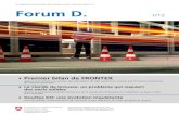 Le magazine d’information de la douane suisse | Forum D… · «Je ne crois pas qu'une telle mesure résoudrait durablement le pro-blème.» Claude Hauser, président du conseil