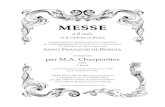MESSE · 2017. 11. 7. · partitions est particulièrement intéressant. La messe publiée dans cette édition, Messe a 8 vois et 8 violons et flutes (H.3) a été composée pour