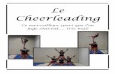 Cheerleadingfiles.cheerleadingsport.webnode.fr/200000093-2bd832c50b... · 2012. 2. 26. · 3 Introduction Vous vous trouvez peut-être parmi ceux qui croient que le cheerleading est