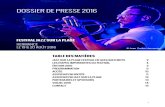DOSSIER DE PRESSE 2016 - Jazz sur la Plage Hermance...Résolument tourné vers l’exploration musicale, Jazz sur la Plage accueille des artistes confirmés comme des talents au futur